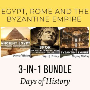 Egypt, Rome and the Byzantine Empire, Days of History