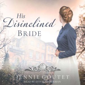 His Disinclined Bride: A Regency Romance
