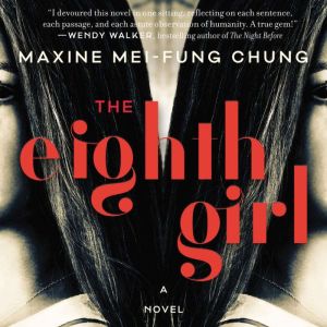 The Eighth Girl, Maxine MeiFung Chung