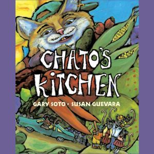 Chatos Kitchen, Gary Soto