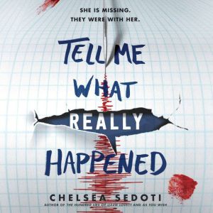 Tell Me What Really Happened, Chelsea Sedoti