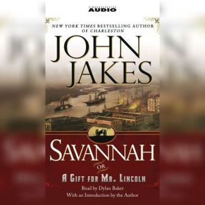 Savannah or a Gift for Mr. Lincoln, John Jakes