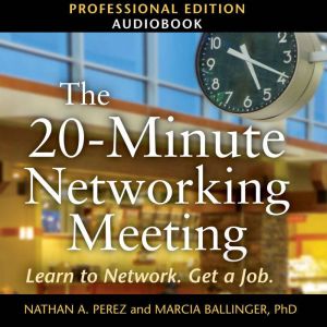 The 20Minute Networking Meeting  Pr..., Nathan A. Perez