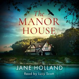 The Manor House, Jane Holland
