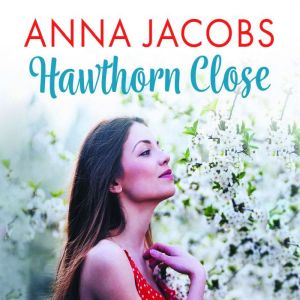 Hawthorn Close, Anna Jacobs