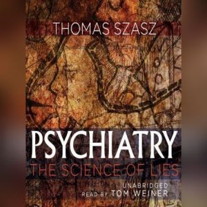 Psychiatry, Thomas Szasz