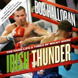 Irish Thunder, Bob Halloran