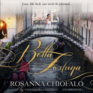 Bella Fortuna, Rosanna Chiofalo