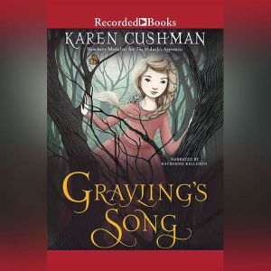 Graylings Song, Karen Cushman