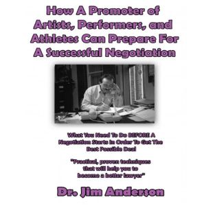 How a Promoter of Artists, Performers..., Dr. Jim Anderson