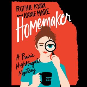 Homemaker, Ruthie Knox