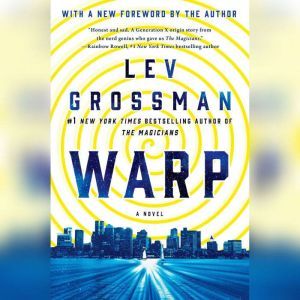 Warp, Lev Grossman