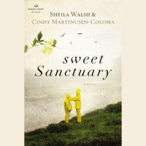 Sweet Sanctuary, Sheila Walsh