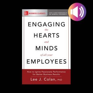 Engaging the Hearts and Minds of All ..., Lee J. Colan
