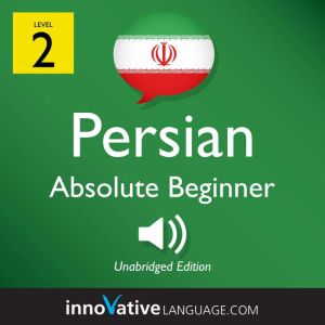 Learn Persian  Level 2 Absolute Beg..., Innovative Language Learning