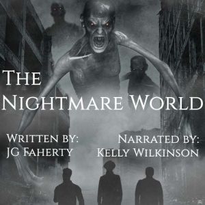 The Nightmare World, JG Faherty