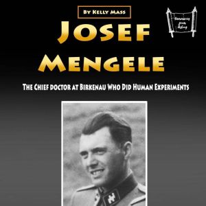 Josef Mengele, Kelly Mass