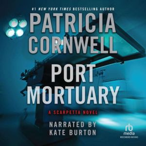 Port Mortuary, Patricia Cornwell