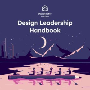 Design Leadership Handbook, Aarron Walter