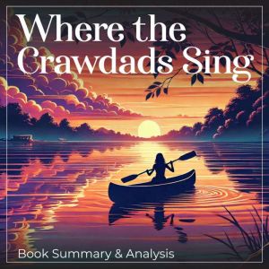 Where the Crawdads Sing Book Summary..., Amelia Grey