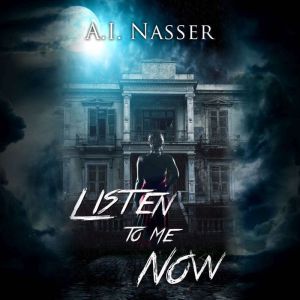 Listen to Me Now: Supernatural Horror with Scary Ghosts & Haunted Houses