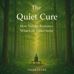 The Quiet Cure, Dalia Latife