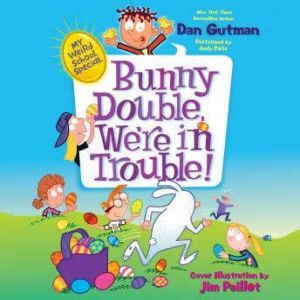 My Weird School Special Bunny Double..., Dan Gutman