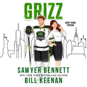 Grizz, Sawyer Bennett