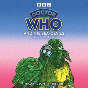 Doctor Who And The Sea-Devils