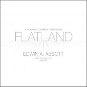 Flatland, Edwin A. Abbott