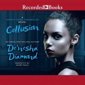 Collusion, DeNesha Diamond