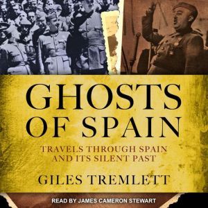 Ghosts of Spain, Giles Tremlett