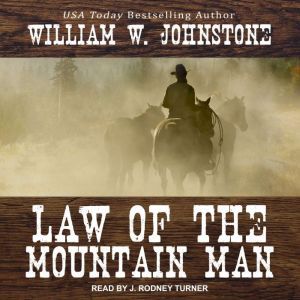 Law of the Mountain Man, William W. Johnstone