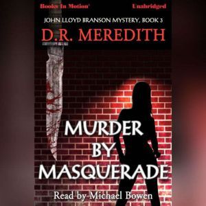 Murder By Masquerade , D.R. Meredith
