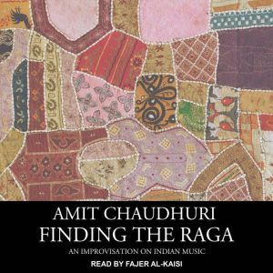 Finding the Raga, Amit Chaudhuri