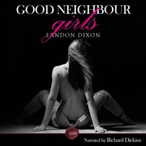 Good Neighbour Girls, Landon Dixon