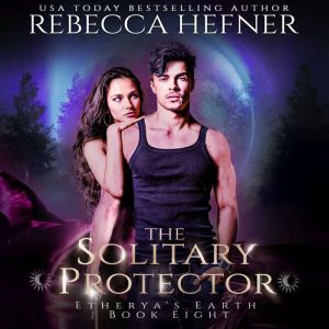 The Solitary Protector, Rebecca Hefner