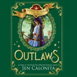 Outlaws, Jen Calonita