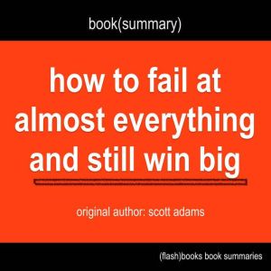 Book Summary of How to Fail at Almost..., FlashBooks