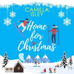 Home for Christmas, Camilla Isley