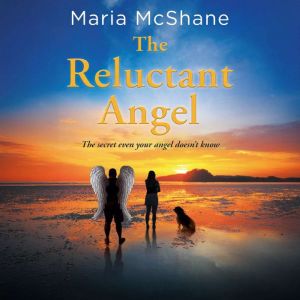 The Reluctant Angel, Maria McShane