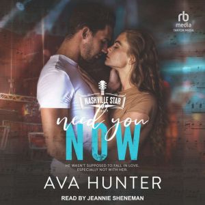 Need You Now, Ava Hunter
