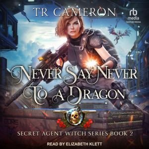 Never Say Never to a Dragon, Michael Anderle