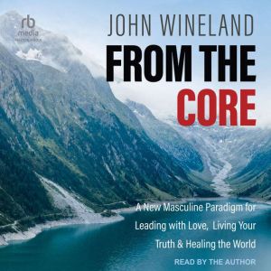 From the Core, John Wineland
