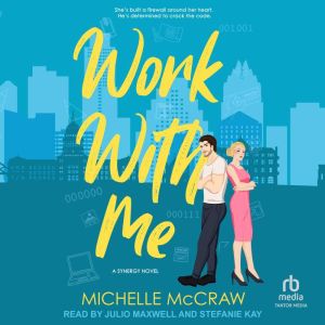 Work With Me, Michelle McCraw