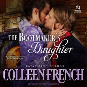 The Bootmakers Daughter, Colleen French
