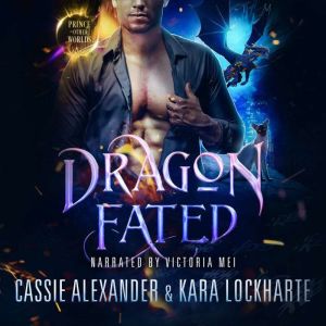 Dragon Fated, Cassie Alexander