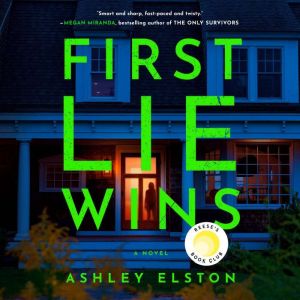 First Lie Wins, Ashley Elston