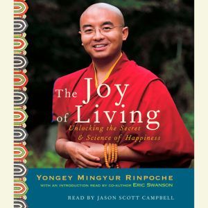 The Joy of Living, Yongey Mingyur Rinpoche