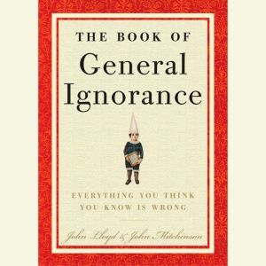 The Book of General Ignorance, John Mitchinson